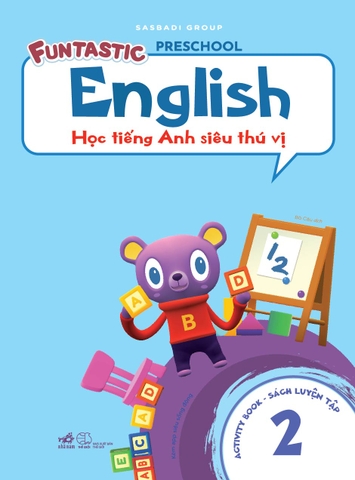 HỌC TIẾNG ANH SIÊU THÚ VỊ - SÁCH LUYỆN TẬP 2