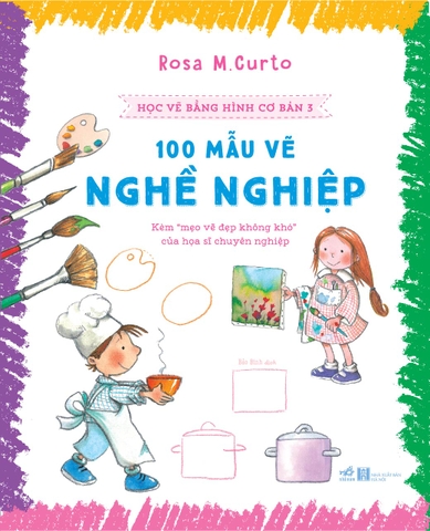 HỌC VẼ BẰNG HÌNH CƠ BẢN 3 - 100 MẪU VẼ NGHỀ NGHIỆP