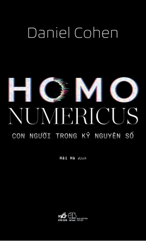 HOMO NUMERICUS - CON NGƯỜI TRONG KỶ NGUYÊN SỐ