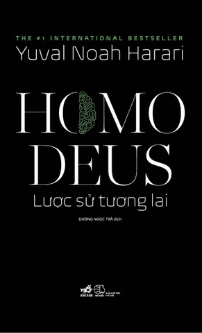 HOMO DEUS LƯỢC SỬ TƯƠNG LAI