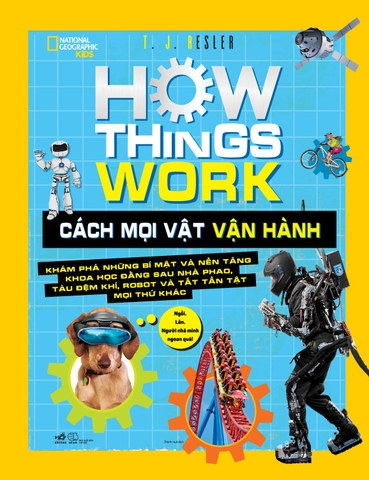 HOW THINGS WORK - CÁCH MỌI VẬT VẬN HÀNH