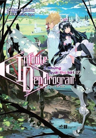 INFINITE DENDROGRAM 2 - NHỮNG QUÁI THÚ BẤT TỬ