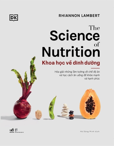 Khoa học về dinh dưỡng - The Science of Nutrition