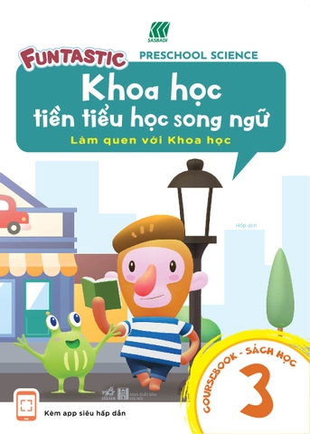 KHOA HỌC TIỀN TIỂU HỌC SONG NGỮ - SÁCH HỌC 3