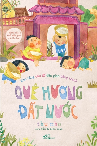 KHO TÀNG CÂU ĐỐ DÂN GIAN BẰNG TRANH - QUÊ HƯƠNG ĐẤT NƯỚC