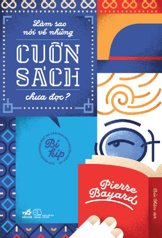 LÀM SAO NÓI VỀ CUỐN SÁCH CHƯA ĐỌC