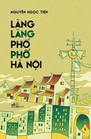 LÀNG LÀNG PHỐ PHỐ HÀ NỘI