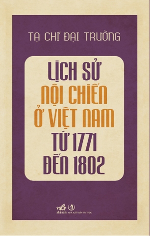 LỊCH SỬ NỘI CHIẾN Ở VIỆT NAM TỪ 1771 ĐẾN 1802