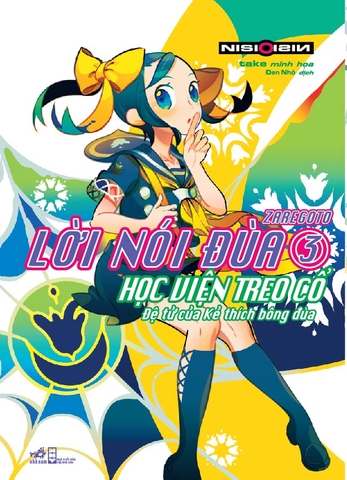 LỜI NÓI ĐÙA 3 - HỌC VIỆN TREO CỔ - ĐỆ TỬ CỦA KẺ THÍCH BÔNG ĐÙA