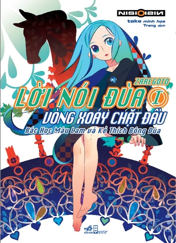 LỜI NÓI ĐÙA 1 - VÒNG XOÁY CHẶT ĐẦU - BÁC HỌC MÀU LAM VÀ KẺ THÍCH CHẶT ĐẦU