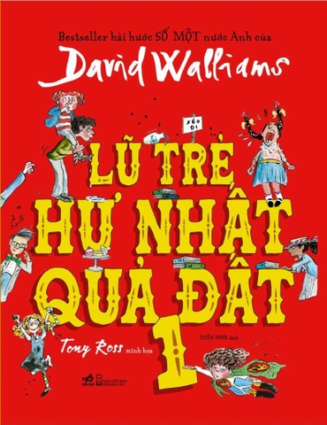 LŨ TRẺ HƯ NHẤT QUẢ ĐẤT TẬP 1