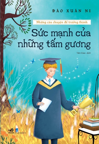 SỨC MẠNH CỦA NHỮNG TẤM GƯƠNG