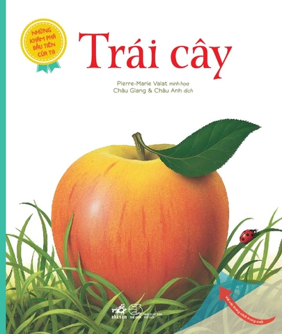 NHỮNG KHÁM PHÁ ĐẦU TIÊN CỦA TỚ - TRÁI CÂY