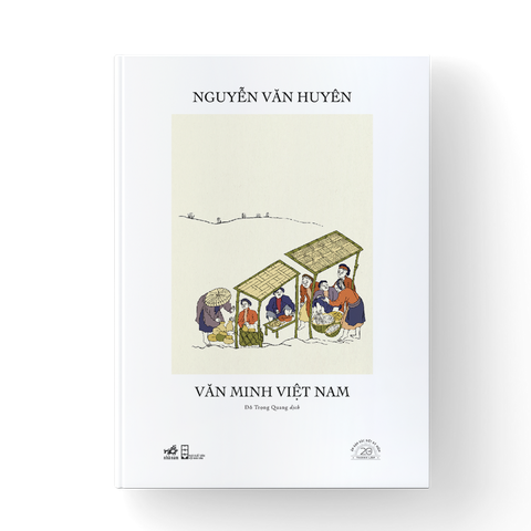 [ĐẶT TRƯỚC] VĂN MINH VIỆT NAM - SÁCH BẢN ĐẶC BIỆT KỶ NIỆM 20 NĂM NHÃ NAM