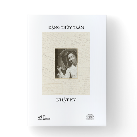 [ĐẶT TRƯỚC] NHẬT KÝ ĐẶNG THÙY TRÂM - SÁCH BẢN ĐẶC BIỆT KỶ NIỆM 20 NĂM NHÃ NAM