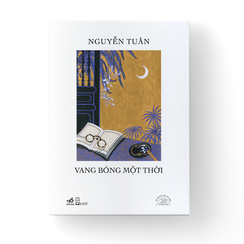 [ĐẶT TRƯỚC] VANG BÓNG MỘT THỜI- SÁCH BẢN ĐẶC BIỆT KỶ NIỆM 20 NĂM NHÃ NAM