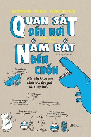 QUAN SÁT ĐẾN NƠI NẮM BẮT ĐẾN CHỐN