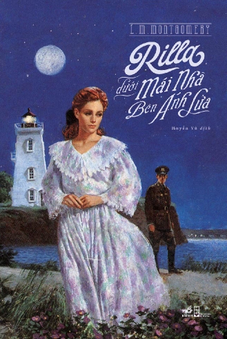 RILLA DƯỚI MÁI NHÀ BÊN ÁNH LỬA (ANNE TÓC ĐỎ 8)