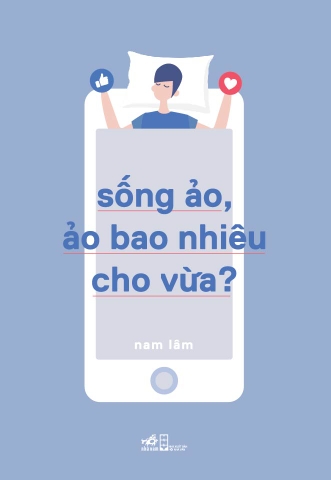 SỐNG ẢO, ẢO BAO NHIÊU CHO VỪA