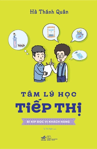 TÂM LÍ HỌC TIẾP THỊ - BÍ KÍP ĐỌC VỊ KHÁCH HÀNG