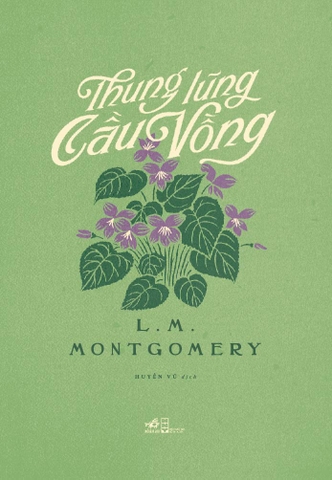 THUNG LŨNG CẦU VỒNG (ANNE TÓC ĐỎ 7) - BÌA CỨNG