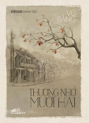 THƯƠNG NHỚ MƯỜI HAI (DANH TÁC)