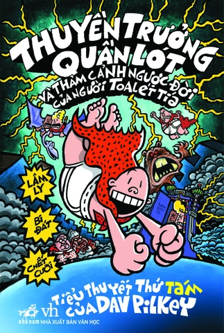 THUYỀN TRƯỞNG QUẦN LÓT VÀ THẢM CẢNH NGƯỢC ĐỜI CỦA NGƯỜI TOALÉT TÍA - TIỂU THUYẾT THỨ 8