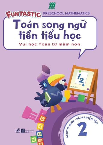 TOÁN SONG NGỮ TIỀN TIỂU HỌC - SÁCH LUYỆN TẬP 2
