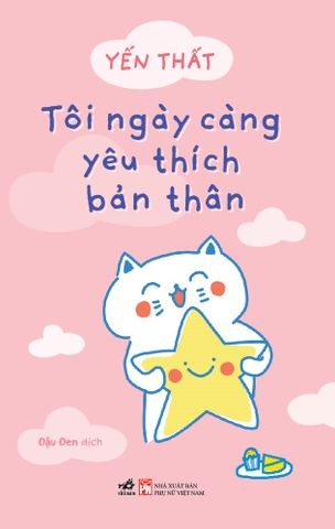 TÔI NGÀY CÀNG YÊU THÍCH BẢN THÂN