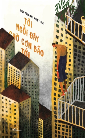 TÔI NGỒI ĐÂY CHỜ CƠN BÃO TỚI