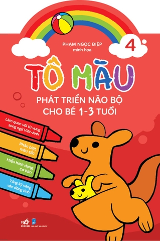 TÔ MÀU PHÁT TRIỂN NÃO BỘ CHO BÉ 1 - 3 TUỔI - TẬP 4