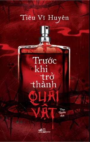TRƯỚC KHI TRỞ THÀNH QUÁI VẬT