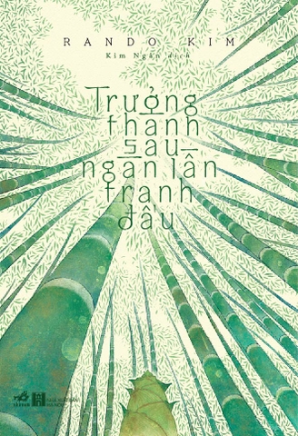 TRƯỞNG THÀNH SAU NGÀN LẦN TRANH ĐẤU