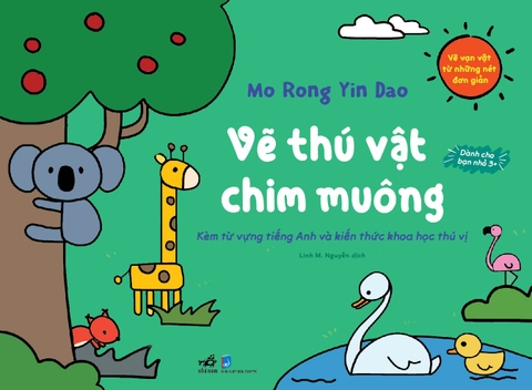 VẼ VẠN VẬT TỪ NHỮNG NÉT ĐƠN GIẢN - VẼ THÚ VẬT CHIM MUÔNG