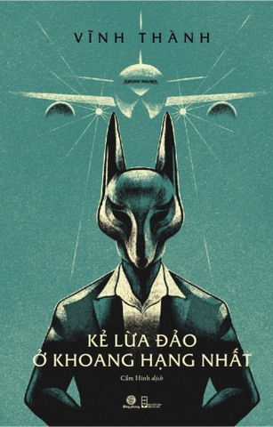 KẺ LỪA ĐẢO Ở KHOANG HẠNG NHẤT