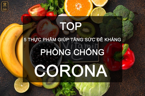 TOP 5 THỰC PHẨM VÀ NHỮNG BIỆN PHÁP GIÚP TĂNG CƯỜNG SỨC ĐỀ KHÁNG MÙA DỊCH - BẠN CÓ BIẾT?