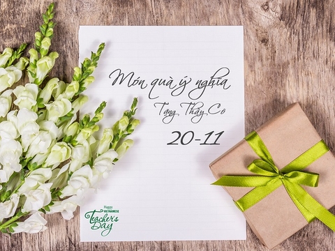 QUÀ TẶNG Ý NGHĨA TRI ÂN THẦY CÔ GIÁO NGÀY 20/11