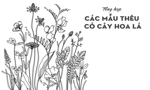 Tổng hợp các mẫu thêu cỏ cây hoa lá (có mẫu in)