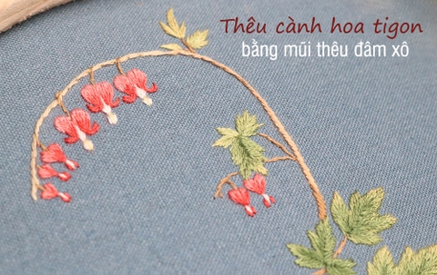 Thêu cành hoa tigon nên thơ bằng mũi thêu đâm xô (có mẫu in)