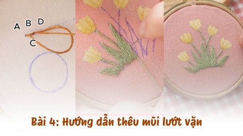 Bài 4: Hướng dẫn mũi lướt vặn trong thêu hiện đại