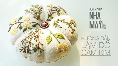 Học may cơ bản: Hướng dẫn làm gối cắm kim siêu đơn giản