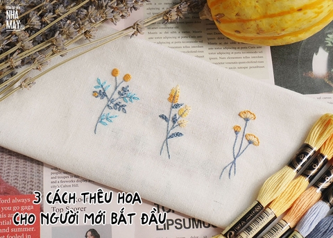 3 cách thêu hoa siêu đơn giản cho người mới bắt đầu (có mẫu in)