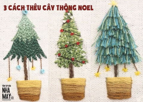 3 cách thêu cây thông Noel ngộ nghĩnh cho người mới học (có mẫu in)