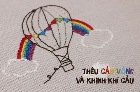 Hướng dẫn thêu cầu vồng và khinh khí cầu bằng 3 mũi thêu dễ dàng (có mẫu in)