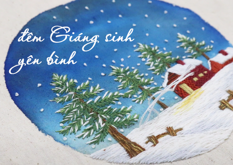 Thêu đêm Giáng sinh yên bình cùng tổ hợp mũi thêu cơ bản nhất (có mẫu in)