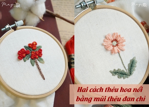 Hai cách thêu hoa nổi bằng mũi thêu đan chỉ (có mẫu in)