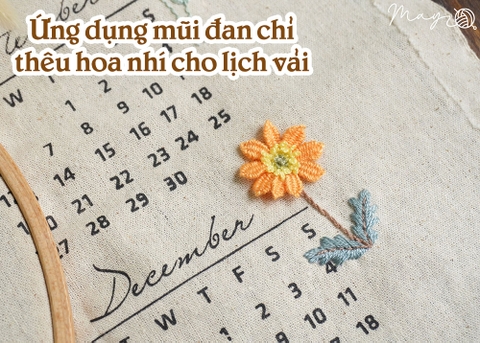 Ứng dụng mũi đan chỉ thêu hoa nhí cho lịch vải (có mẫu in)