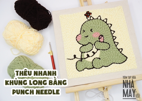 Thêu nhanh khủng long bằng len - Punch Needle (có mẫu in)