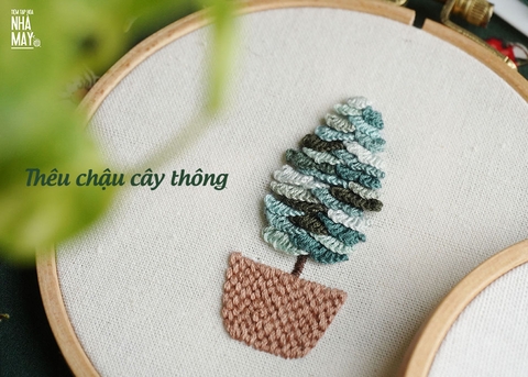 Thêu chậu cây thông bằng mũi Loose Cast On stitch (có mẫu in)