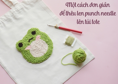 Một cách đơn giản để thêu len punch needle lên túi tote